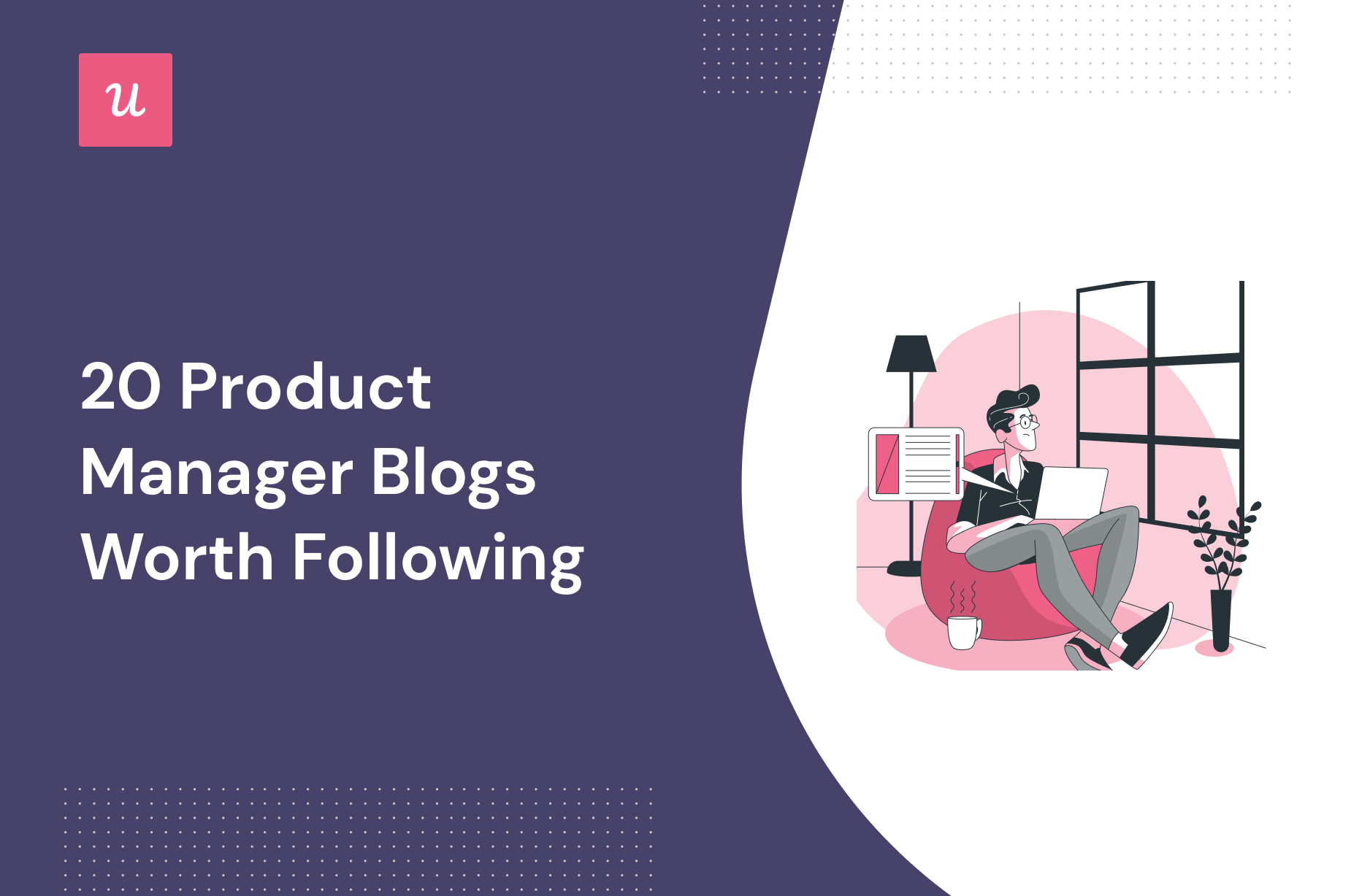 20 Product Manager Blogs Worth Following