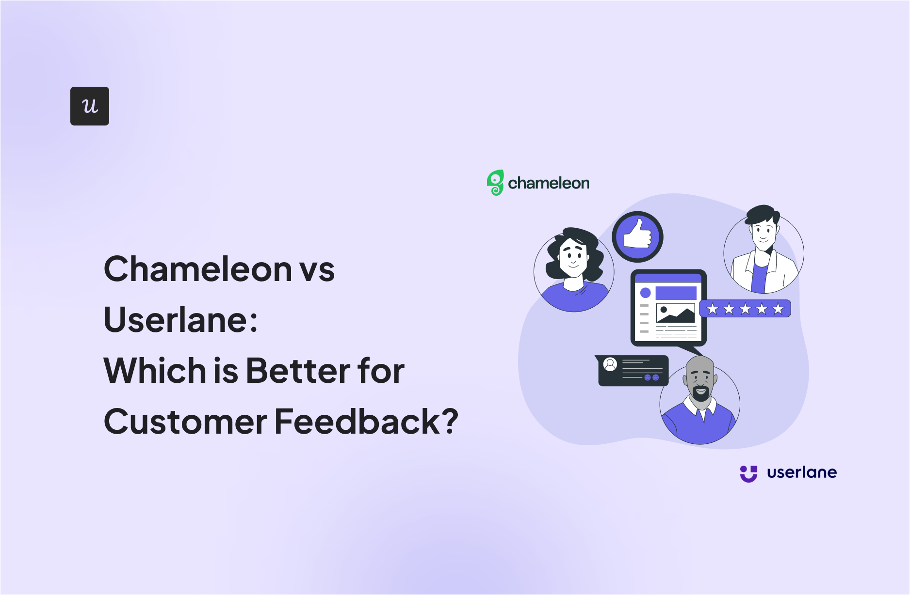 Chameleon vs Userlane: Which is Better for Customer Feedback?