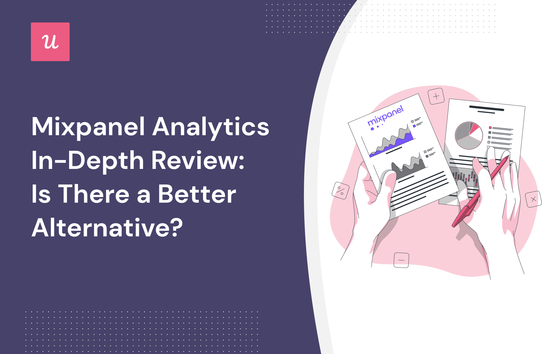 Mixpanel Analytics In-Depth Review: Is There a Better Alternative? cover