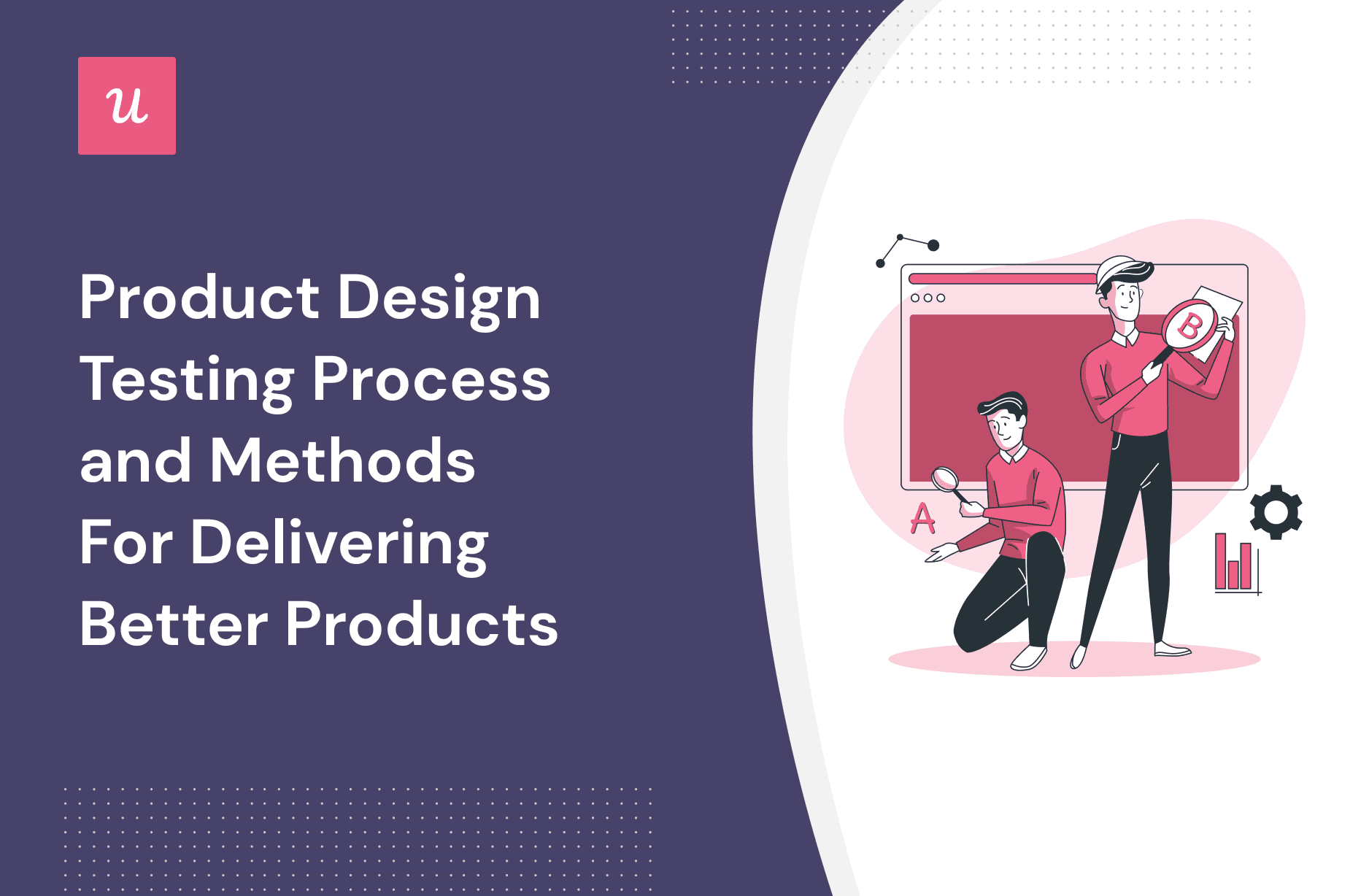 Product Design Testing Process and Methods For Delivering Better Products cover