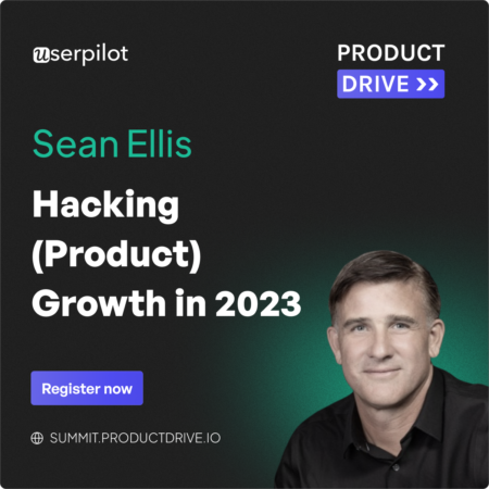A Talk By Sean Ellis (Author Hacking Growth, Interim VP Growth) on Hacking (Product) Growth in 2023.