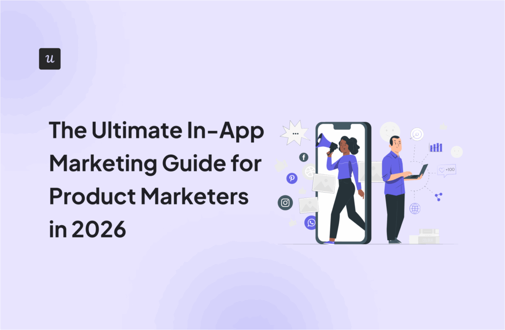 The Ultimate In-App Marketing Guide for Product Marketers in 2026