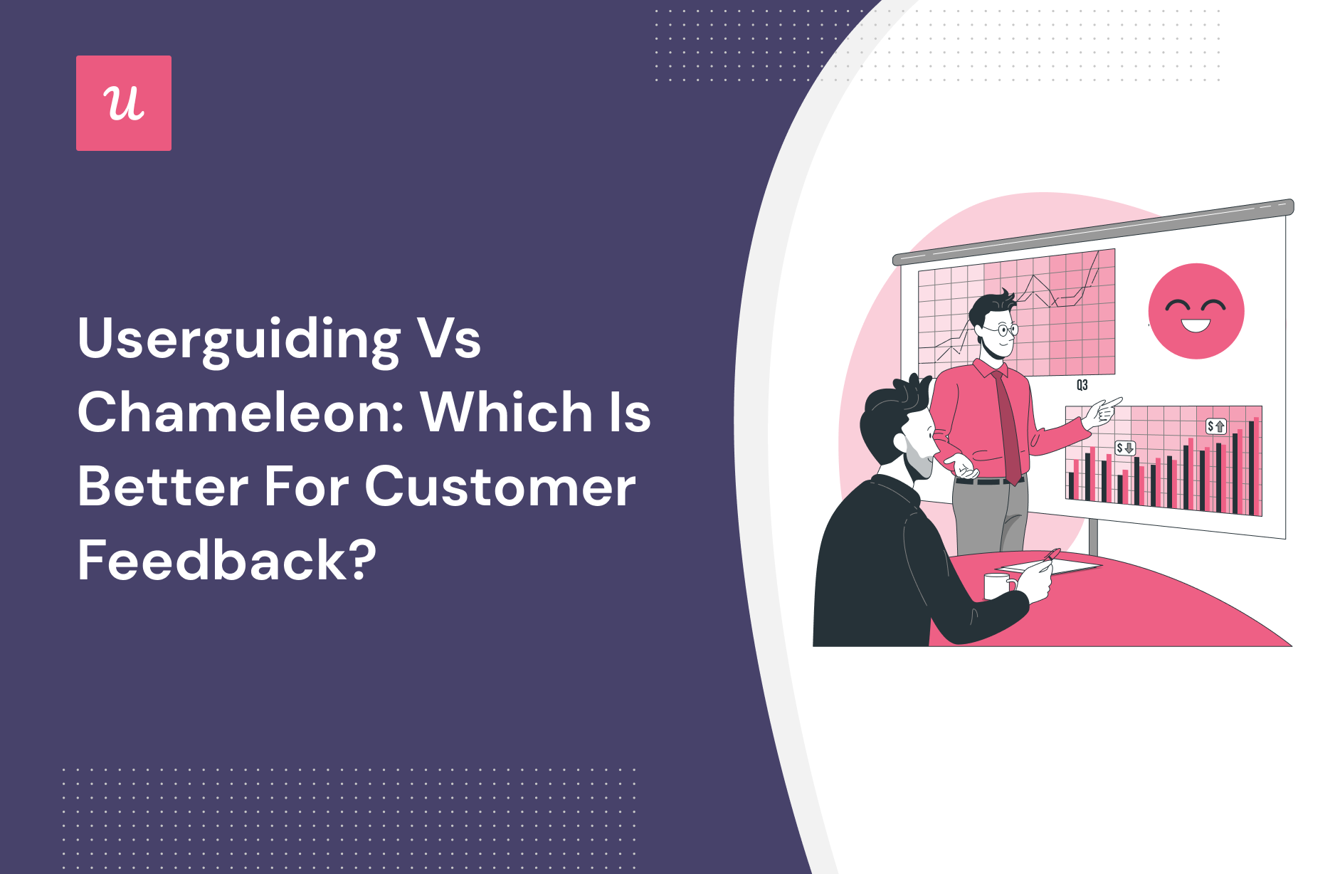 Userguiding vs Chameleon Which is Better for Customer Feedback
