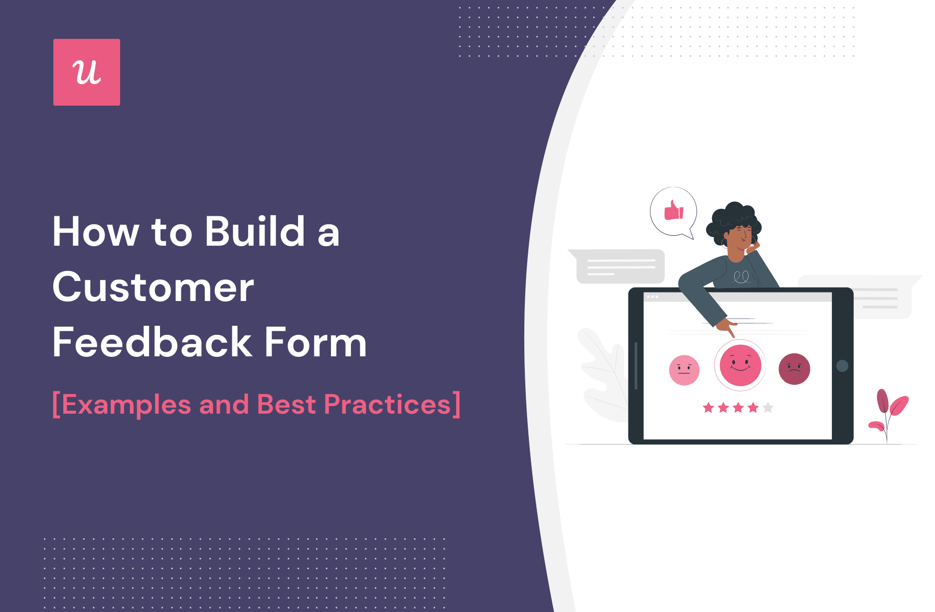 How to Build a Customer Feedback Form [+ Examples and Best Practices] cover