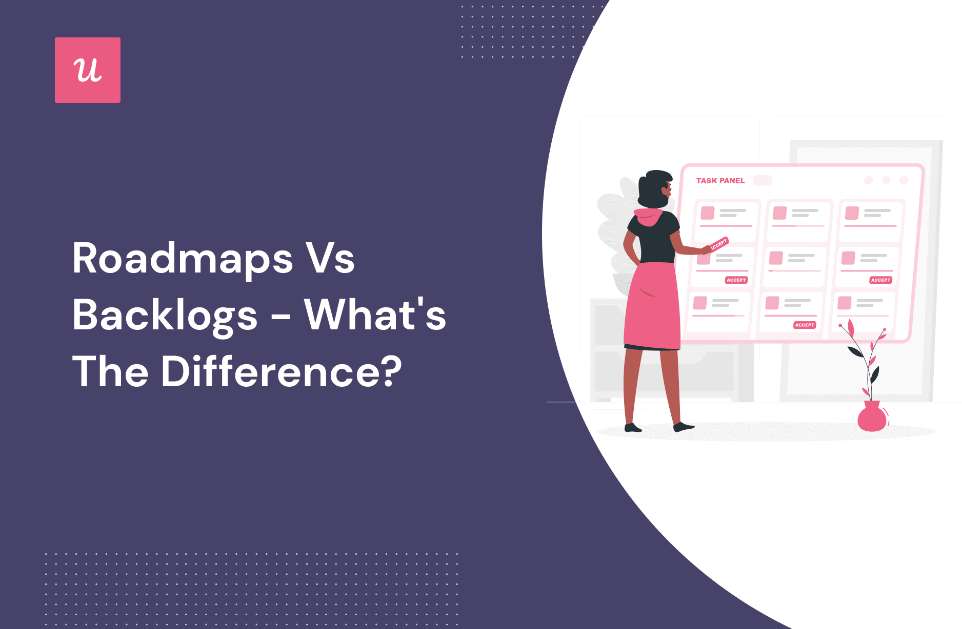 Roadmaps vs Backlogs - What's The Difference? cover