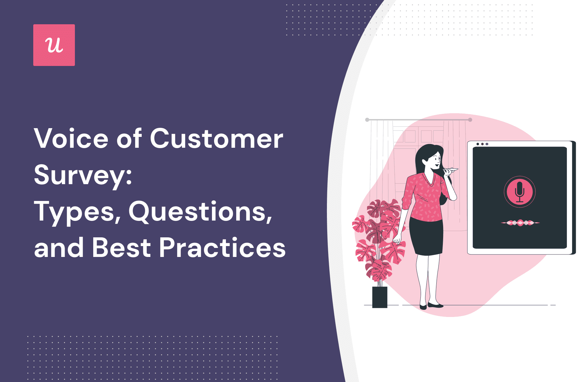 Voice of Customer Survey: Types, Questions, and Best Practices cover
