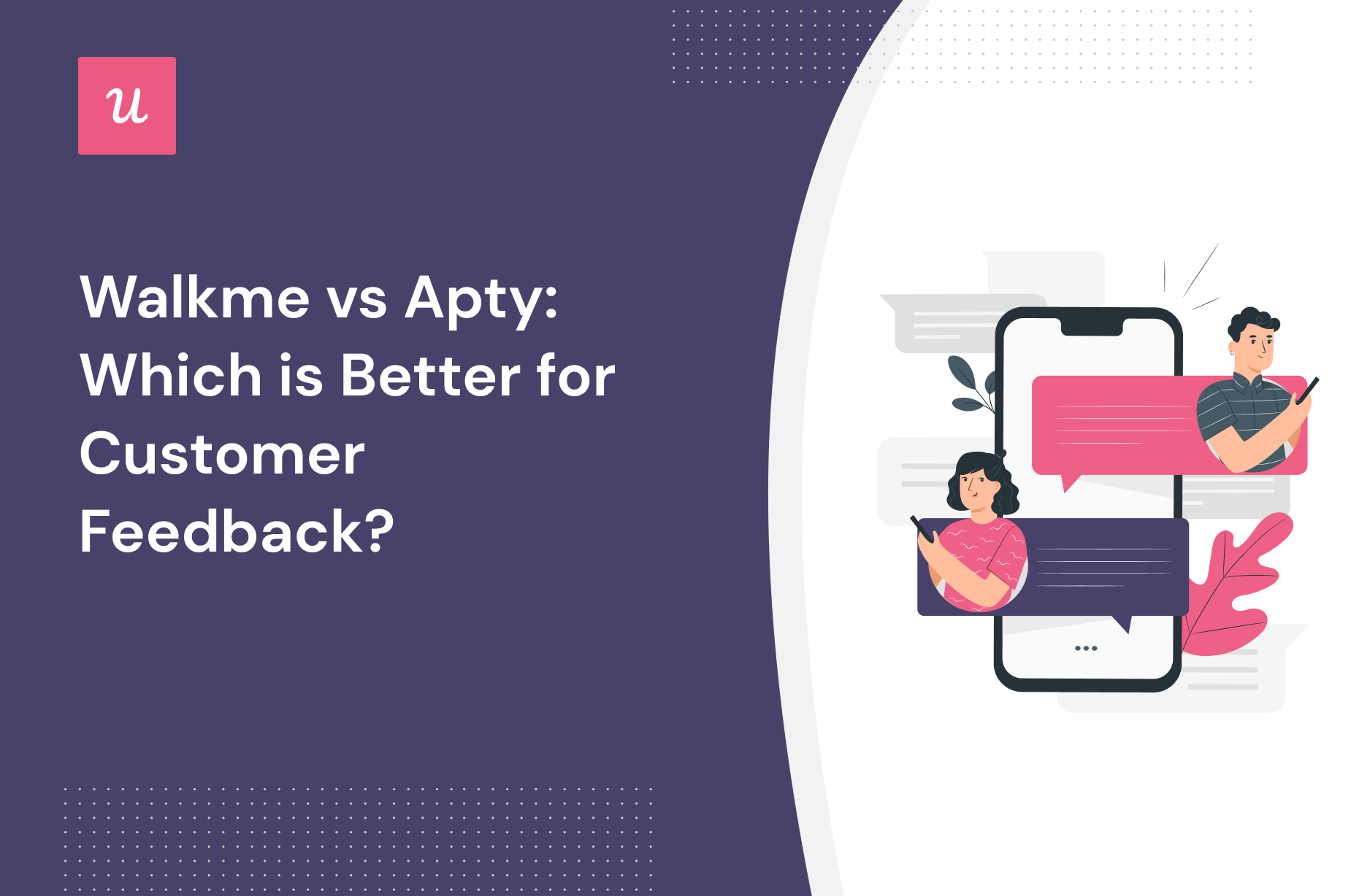 Walkme vs Apty: Which is Better for Customer Feedback?