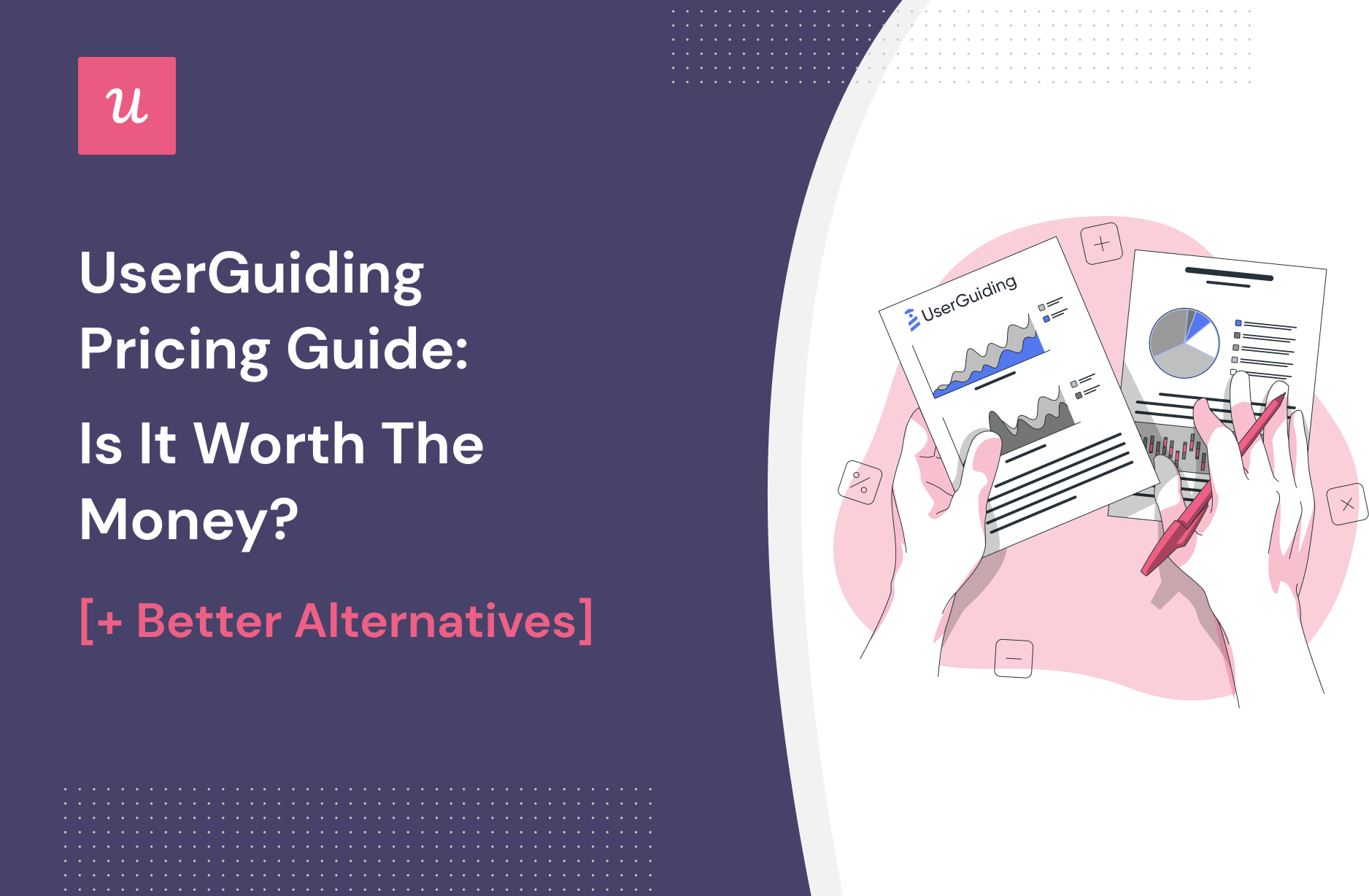 Userguiding-Pricing-Guide-Is-It-Worth-the-Money-better-alternatives