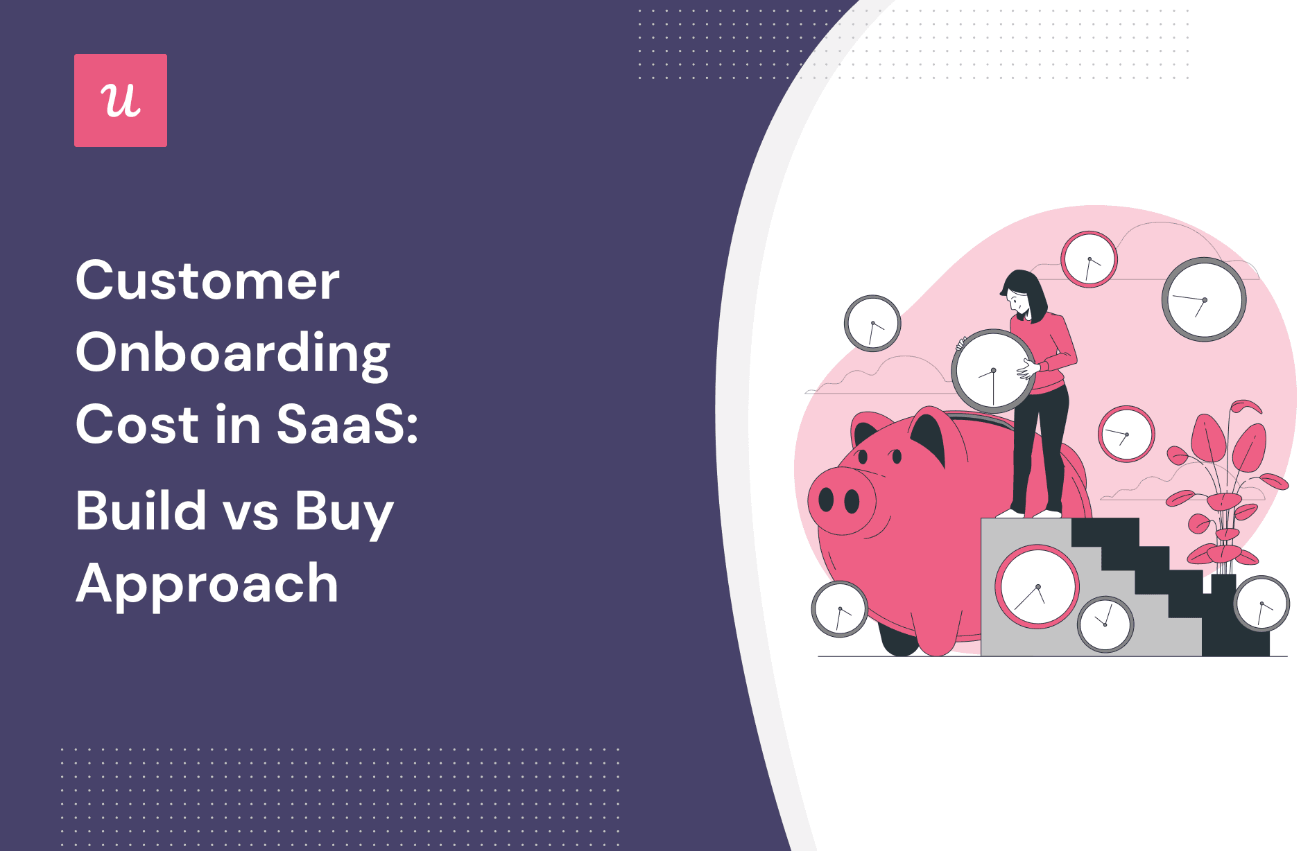 Customer Onboarding Cost in SaaS: Build vs Buy Approach cover
