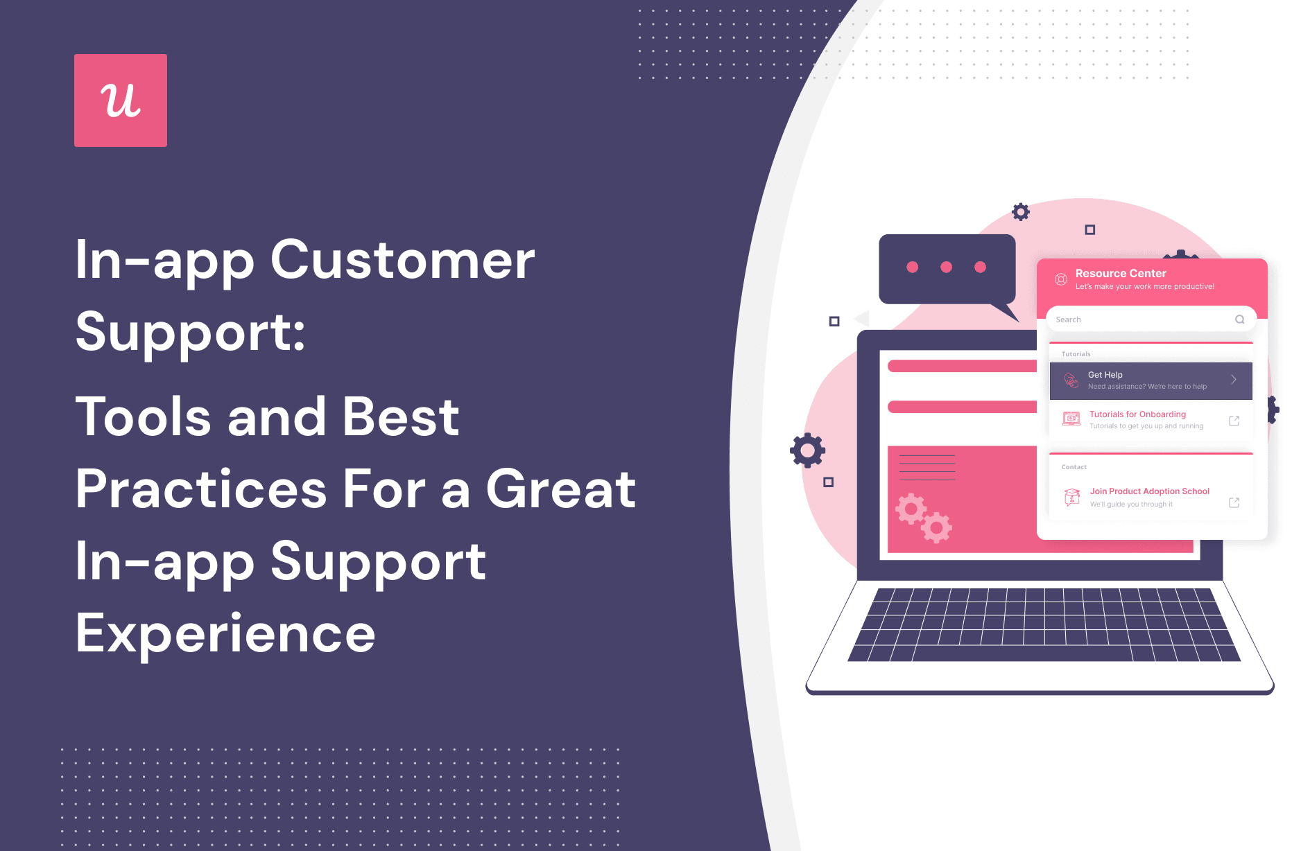 In-app Customer Support: Tools and Best Practices For a Great In-app Support Experience cover