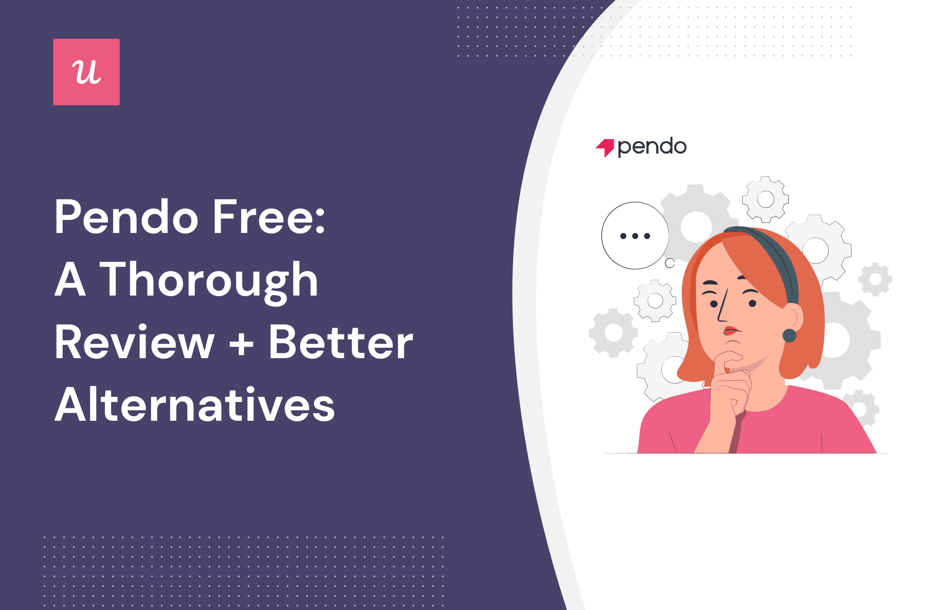 Pendo Free: A Thorough Review + Better Alternatives cover