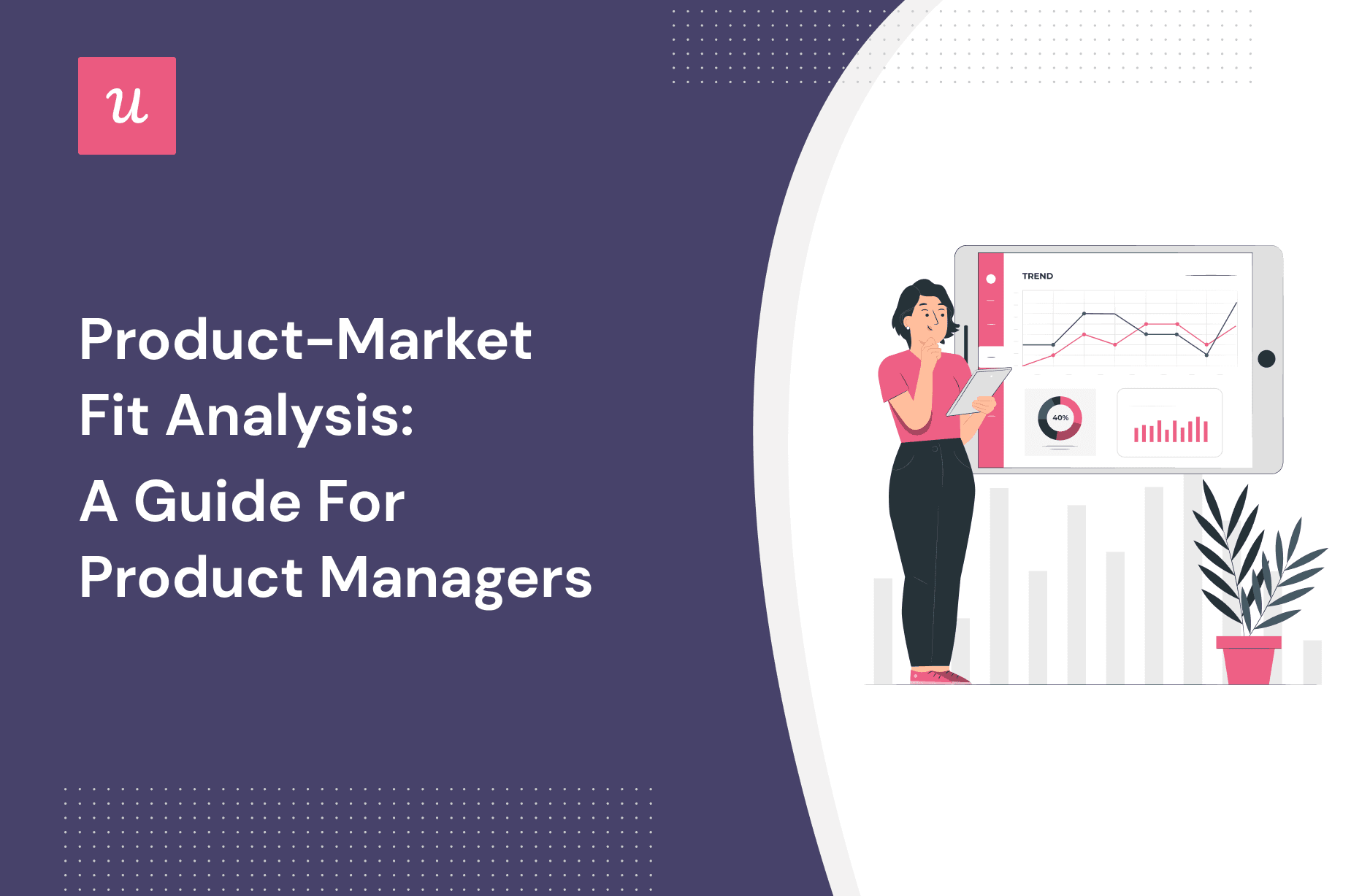 Product-Market Fit Analysis: A Guide For Product Managers cover