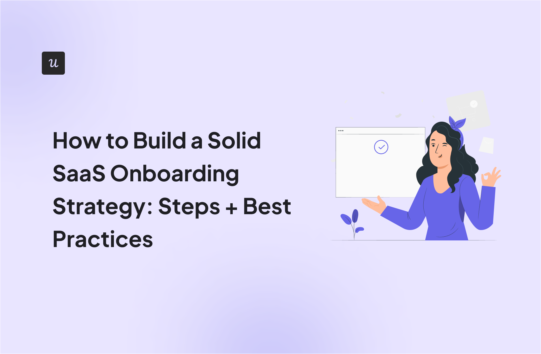 How-to-Build-a-Solid-SaaS-Onboarding-Strategy-Steps-Best-Practices