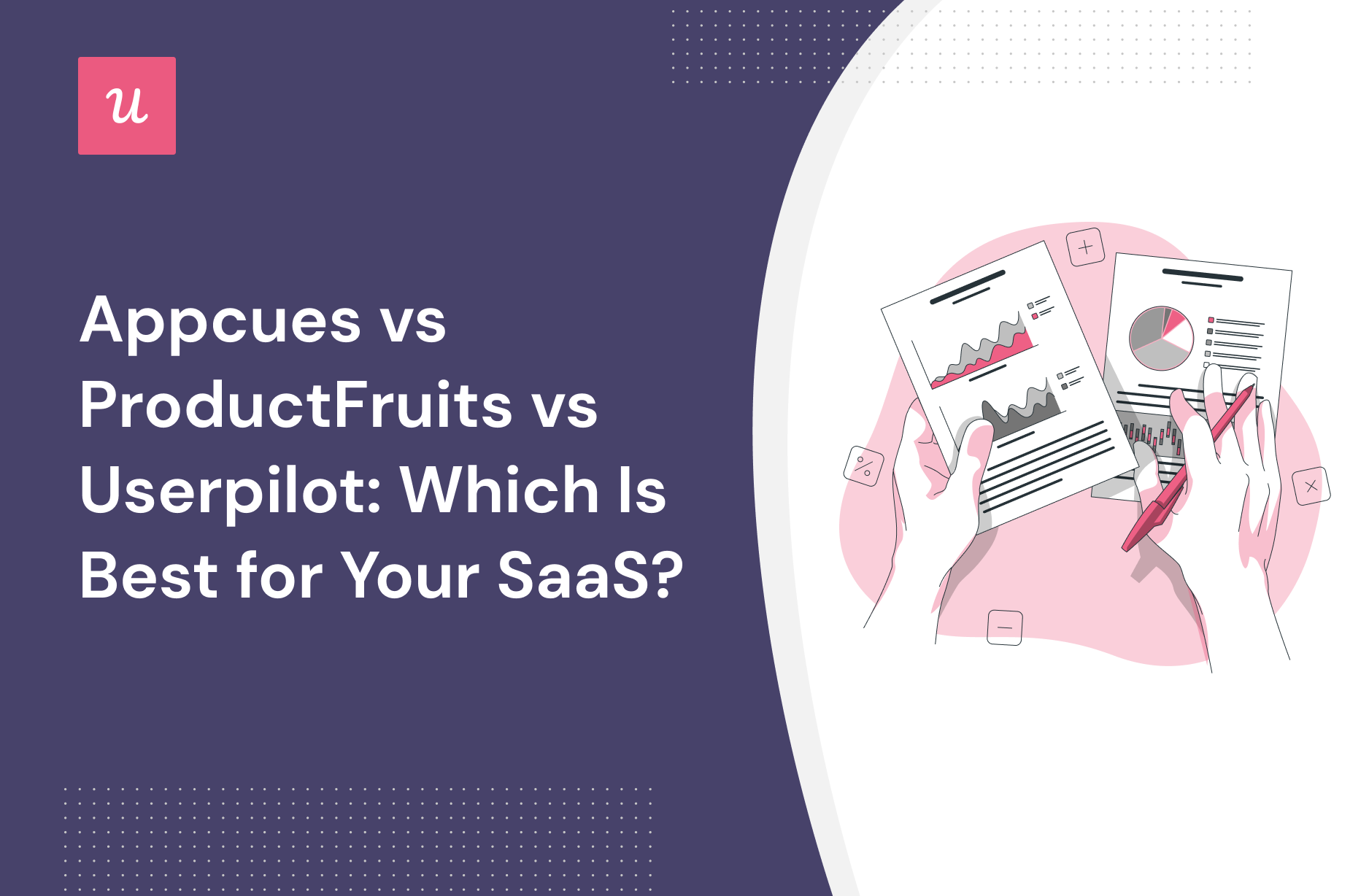 Appcues vs ProductFruits vs Userpilot: Which Is Best for Your SaaS?