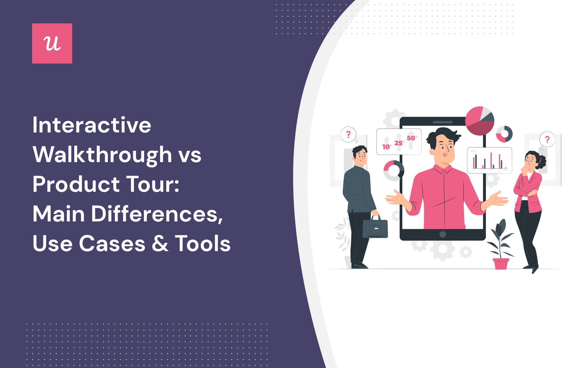 Interactive Walkthrough vs Product Tour: Main Differences, Use Cases & Tools cover