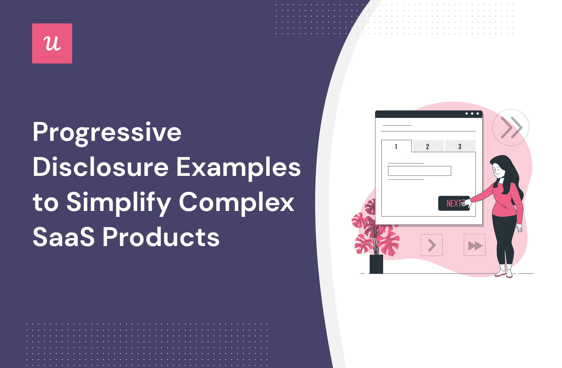 Progressive Disclosure Examples to Simplify Complex SaaS Products cover