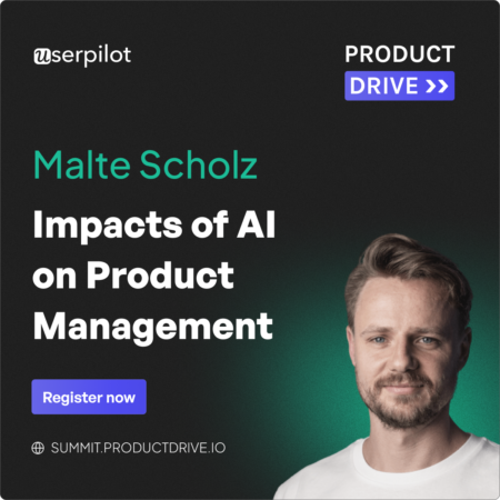 A Talk By Malte Scholz (Co-Founder & CEO, Airfocus) on Impacts of AI on Product Management.