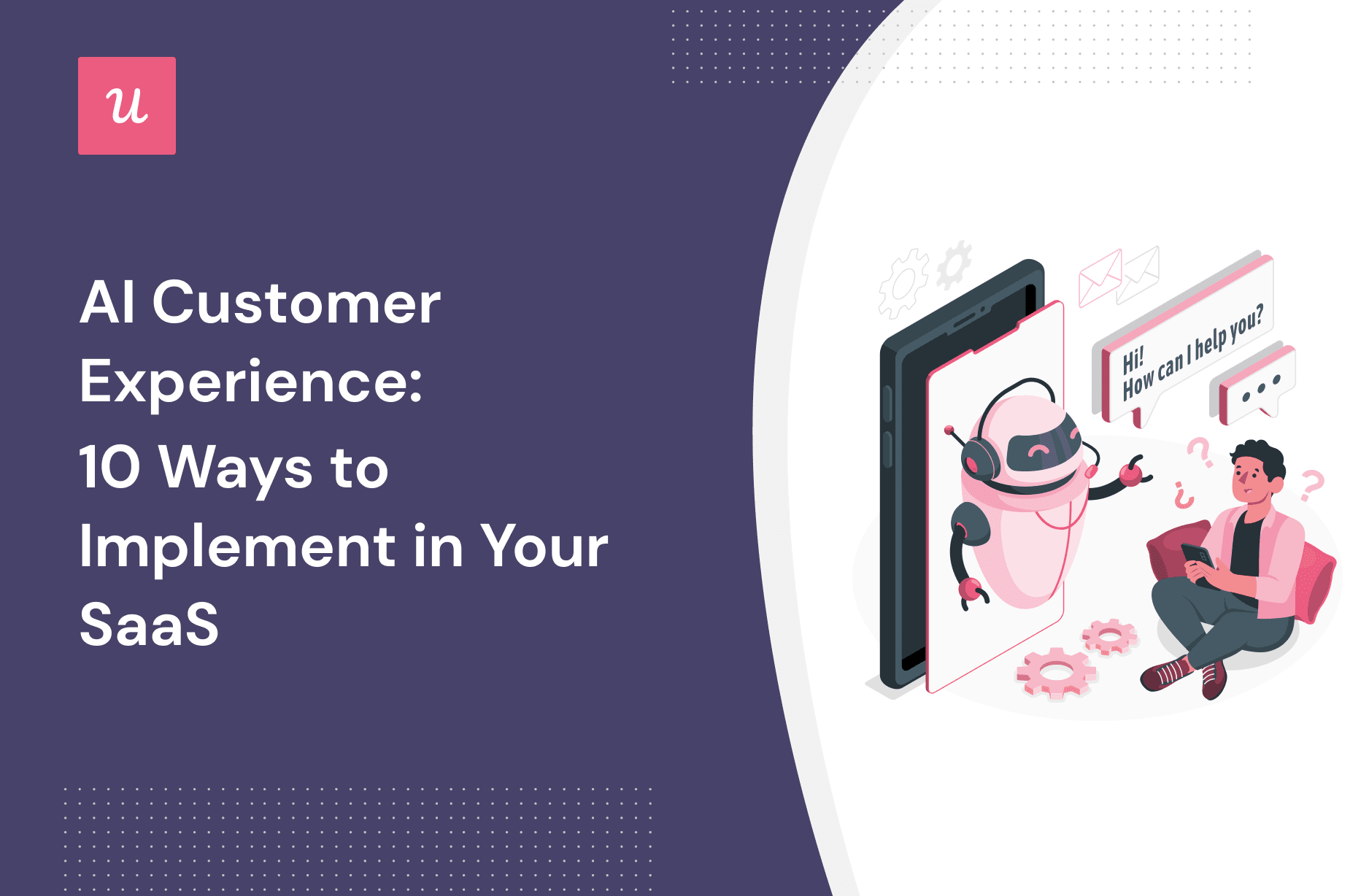 AI Customer Experience: 10 Ways to Implement in Your SaaS cover