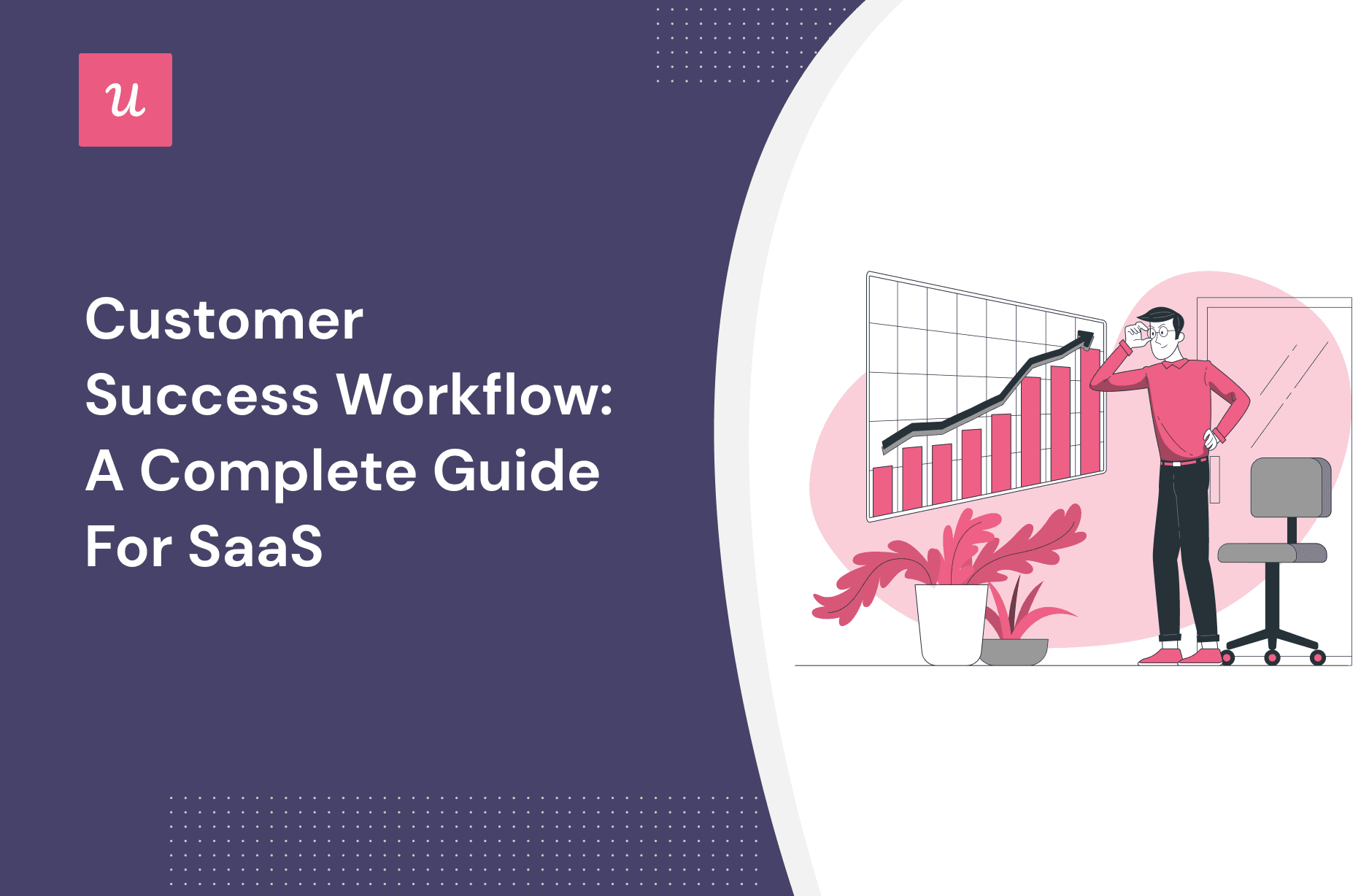 Customer Success Workflow: A Complete Guide for SaaS cover