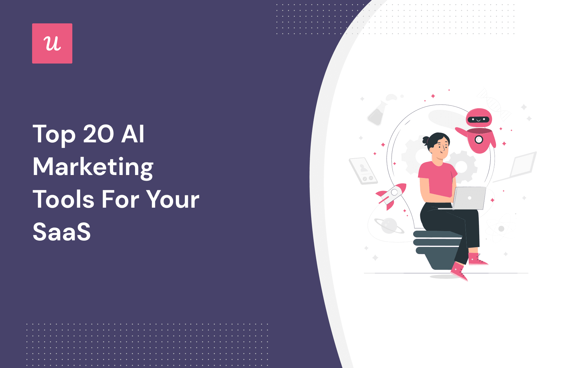 Top 20 AI Marketing Tools for Your SaaS cover