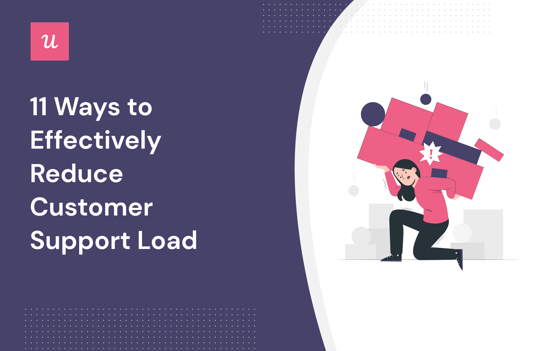11 Ways to Effectively Reduce Customer Support Load cover