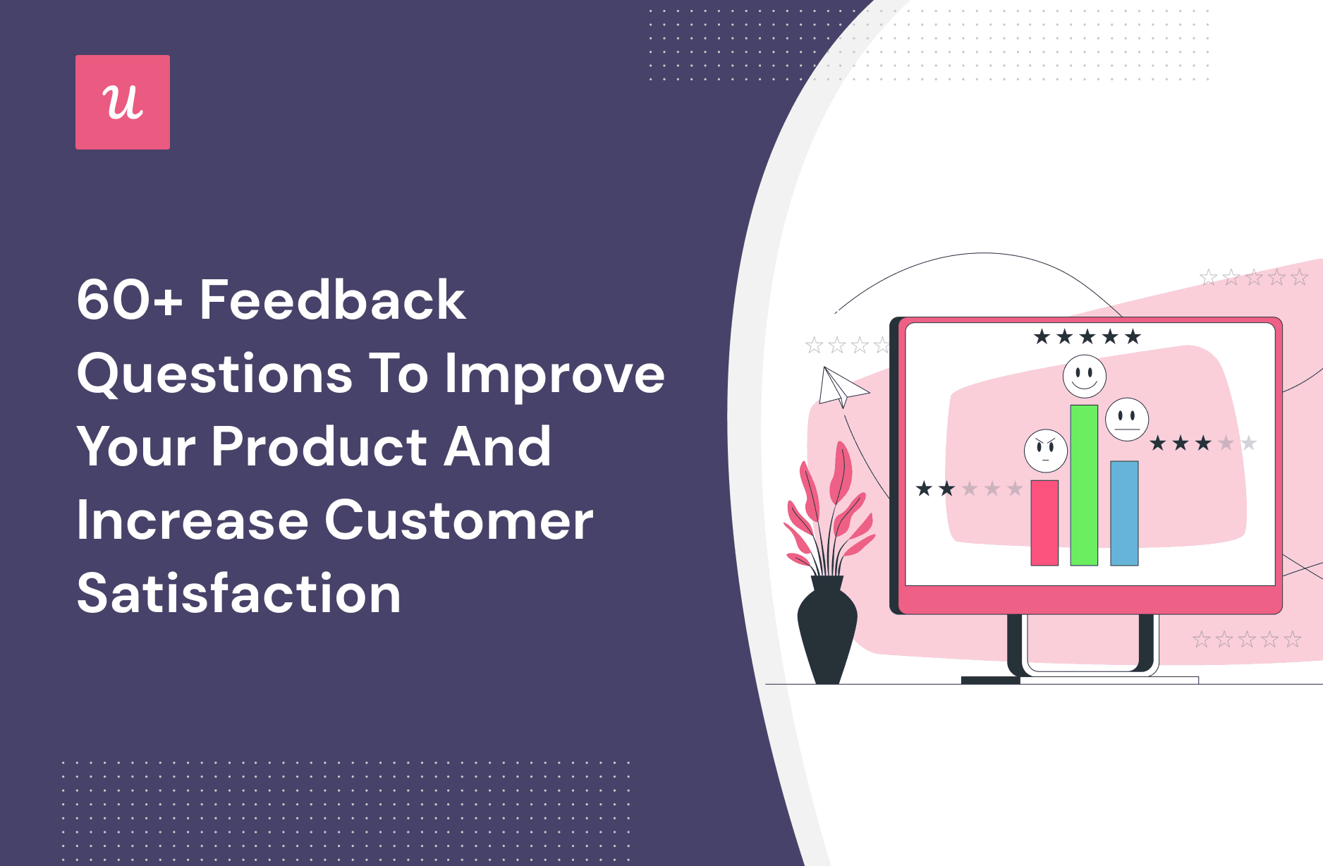 60+ Feedback Questions to Improve Your Product and Increase Customer Satisfaction cover