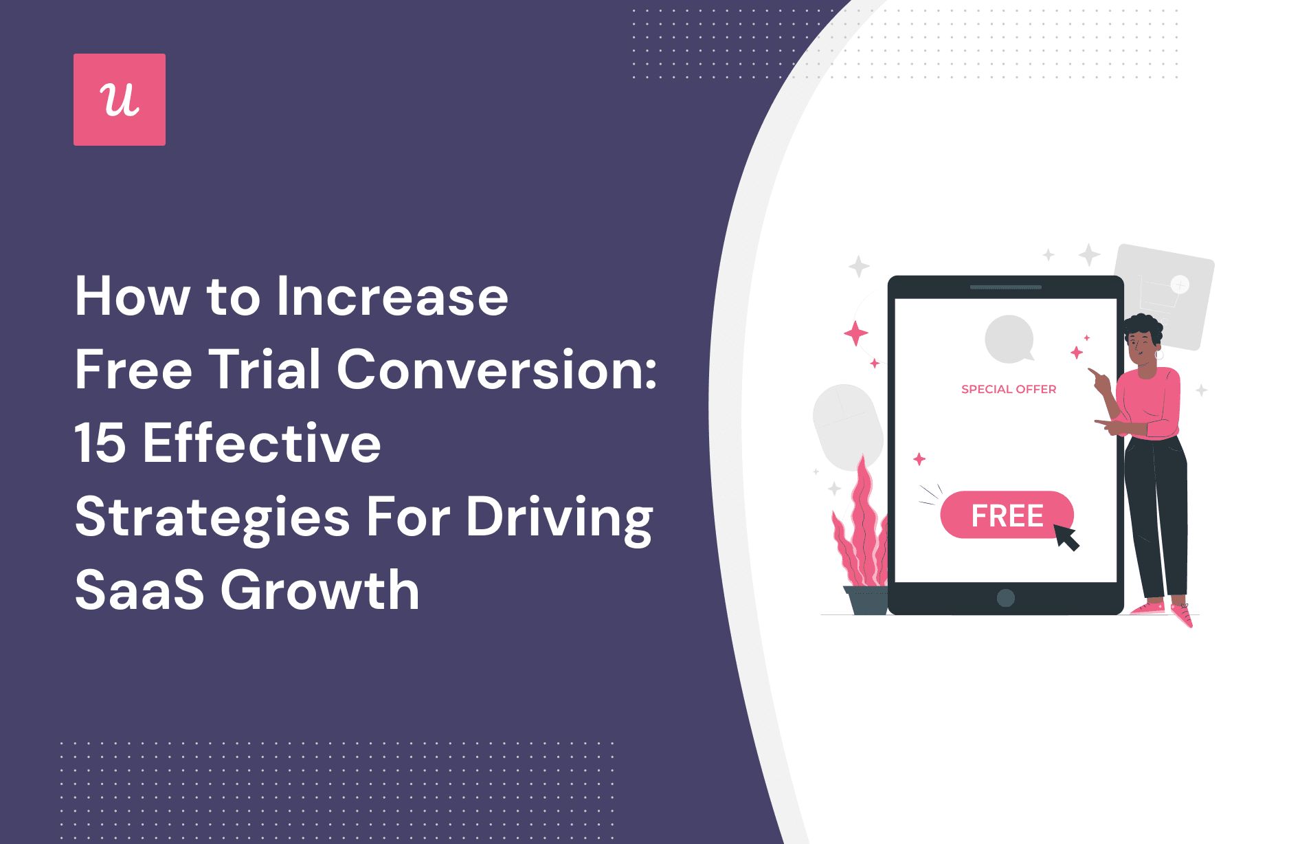 How to Increase Free Trial Conversion: 15 Effective Strategies For Driving SaaS Growth cover