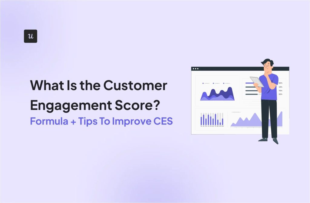 What Is The Customer Engagement Score? Formula + Tips to Improve CES cover