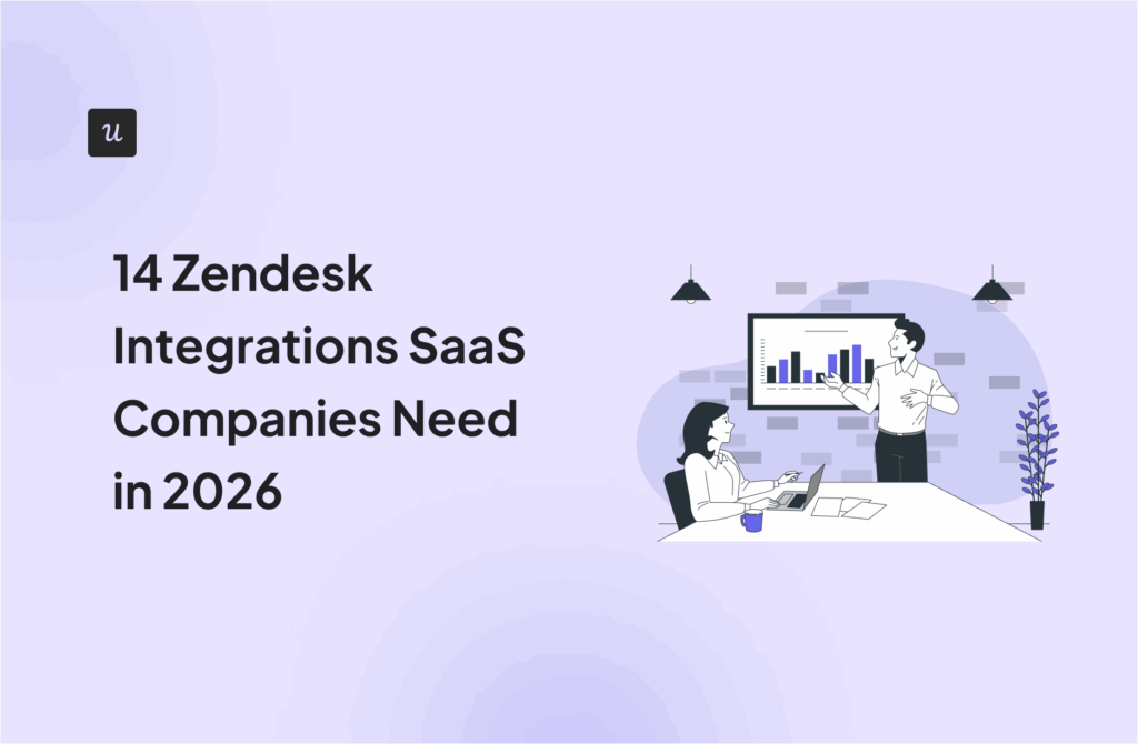 14 Zendesk Integrations SaaS Companies Need in 2026