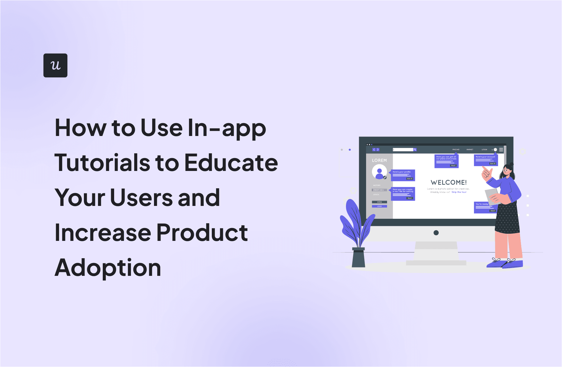 How to Use In-app Tutorials to Educate Your Users and Increase Product Adoption cover
