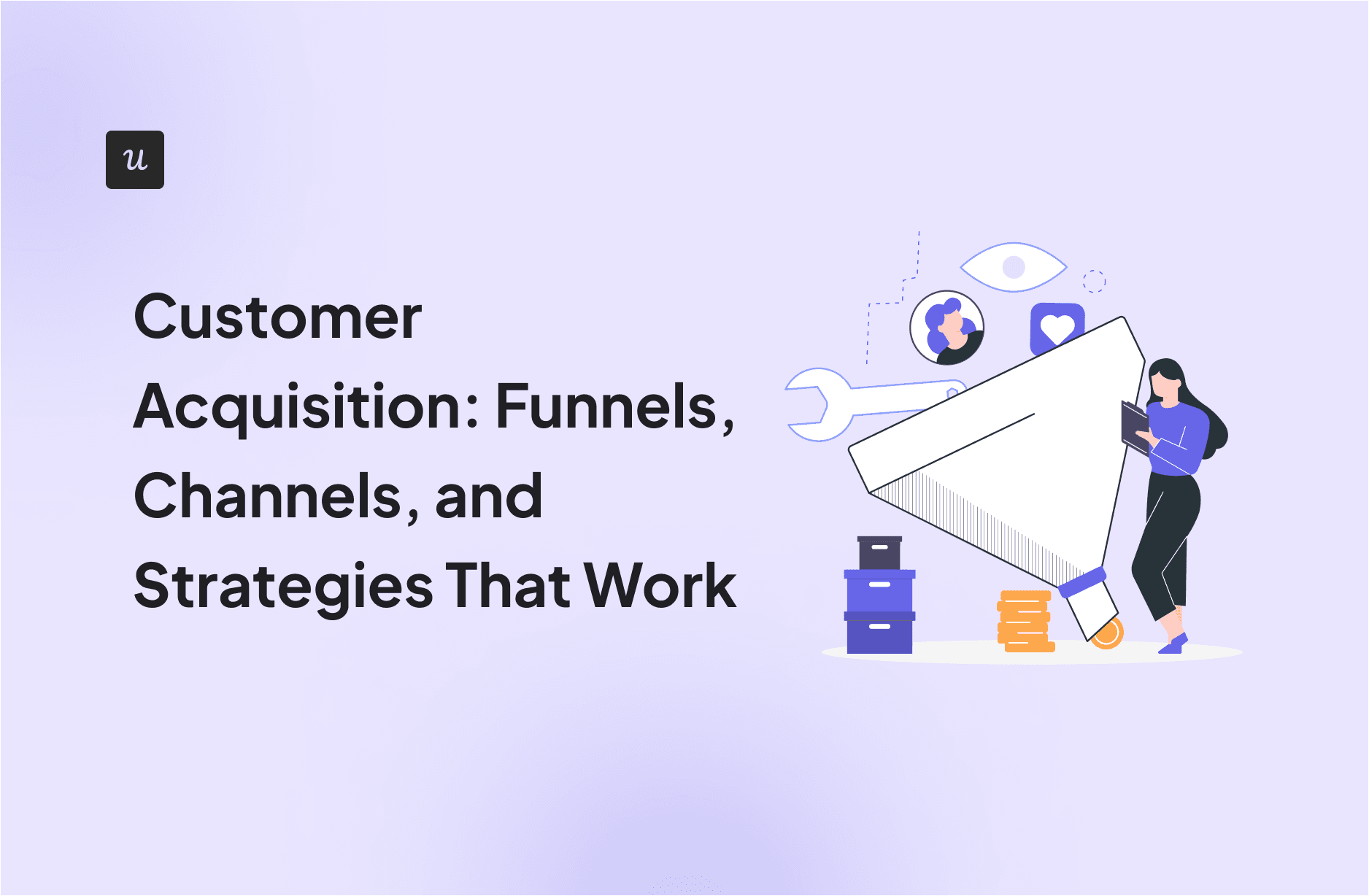 Customer Acquisition: Funnels, Channels, and Strategies That Work cover