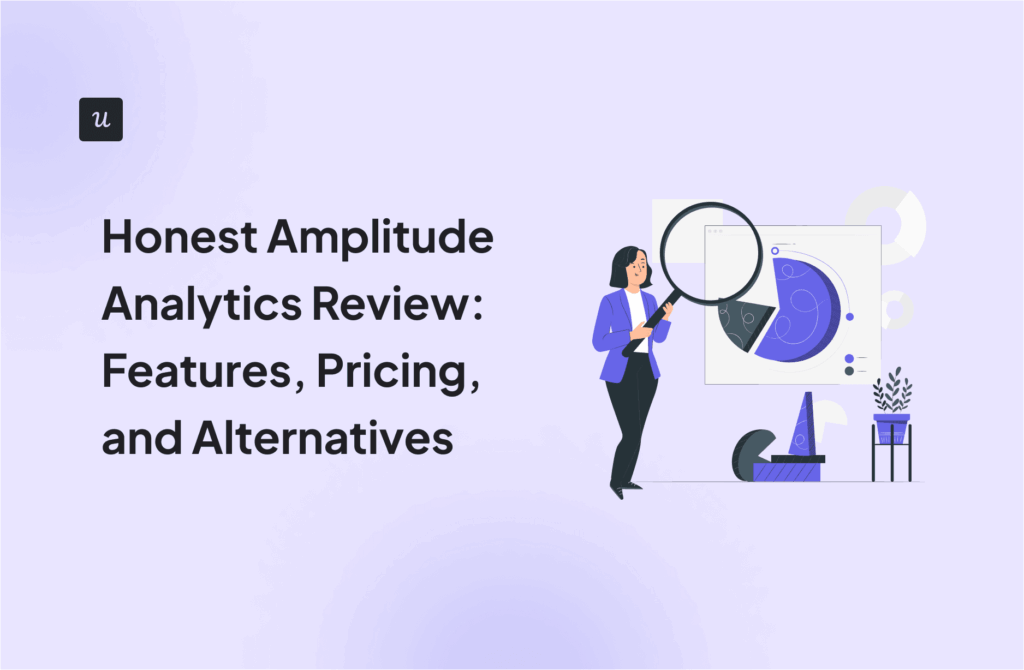 Honest Amplitude Analytics Review: Features, Pricing, and Alternatives cover