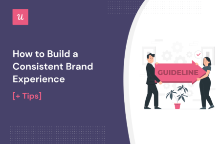 How to Build a Consistent Brand Experience [+ Tips] cover