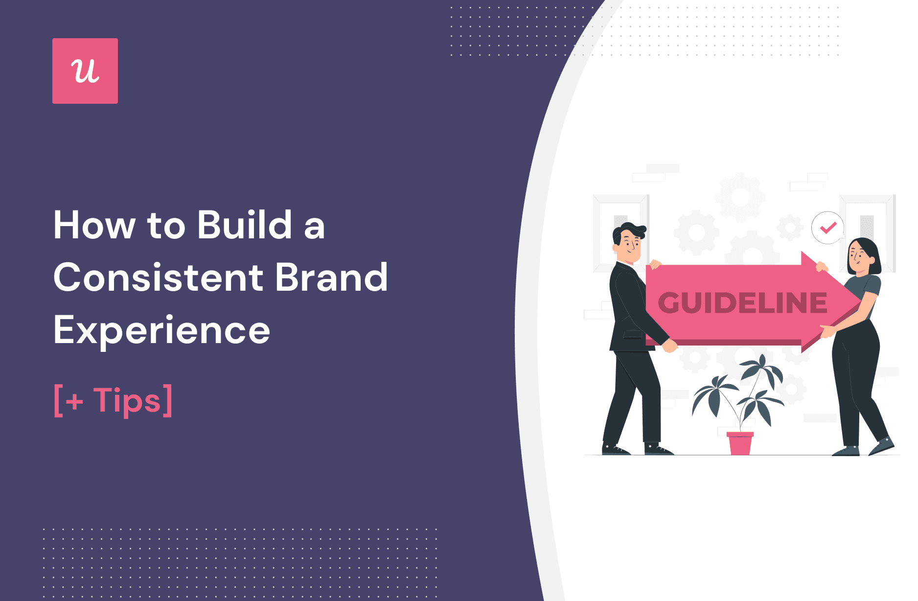 How to Build a Consistent Brand Experience [+ Tips] cover