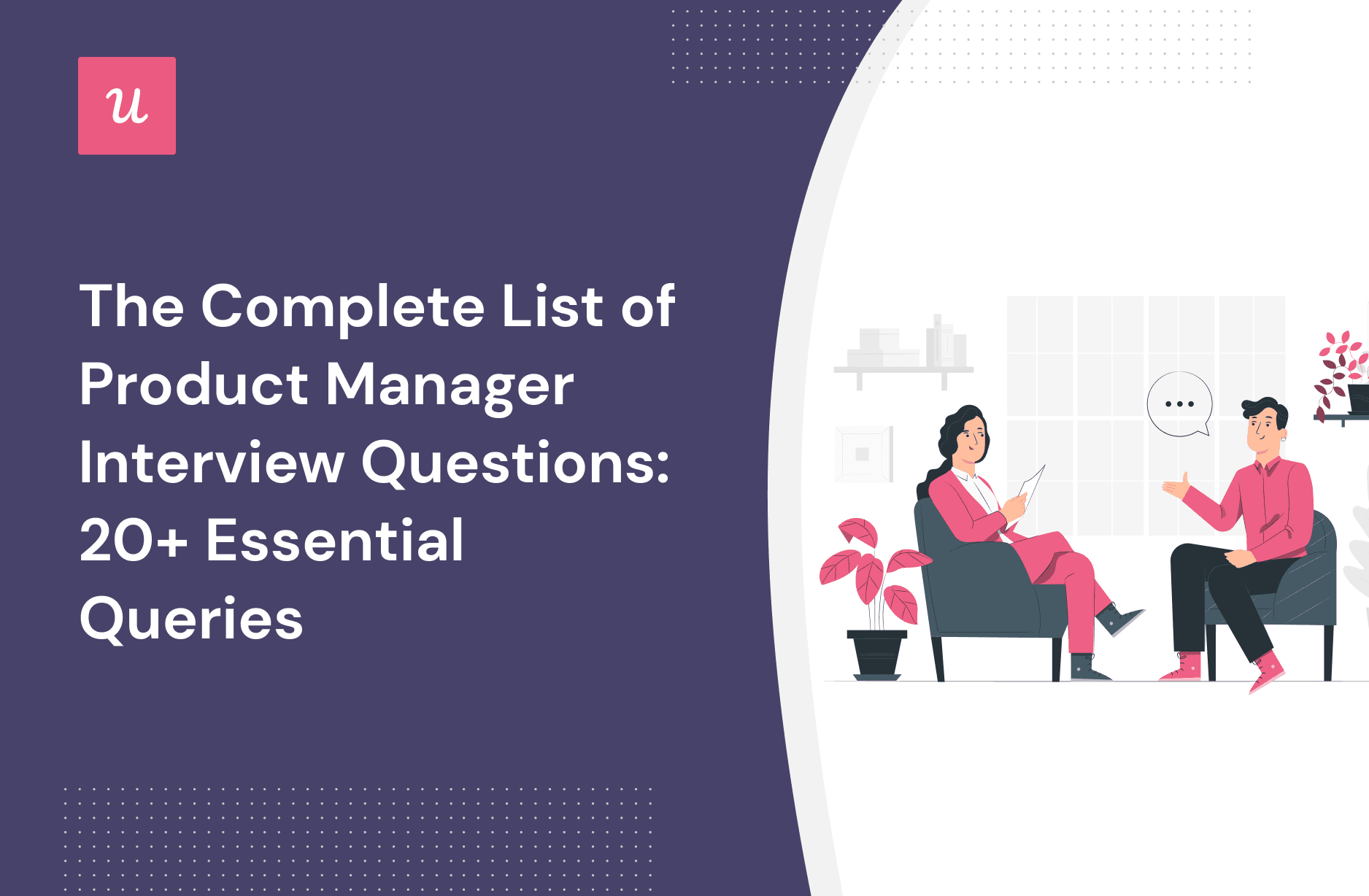 The Complete List of Product Manager Interview Questions: 20+ Essential Queries cover