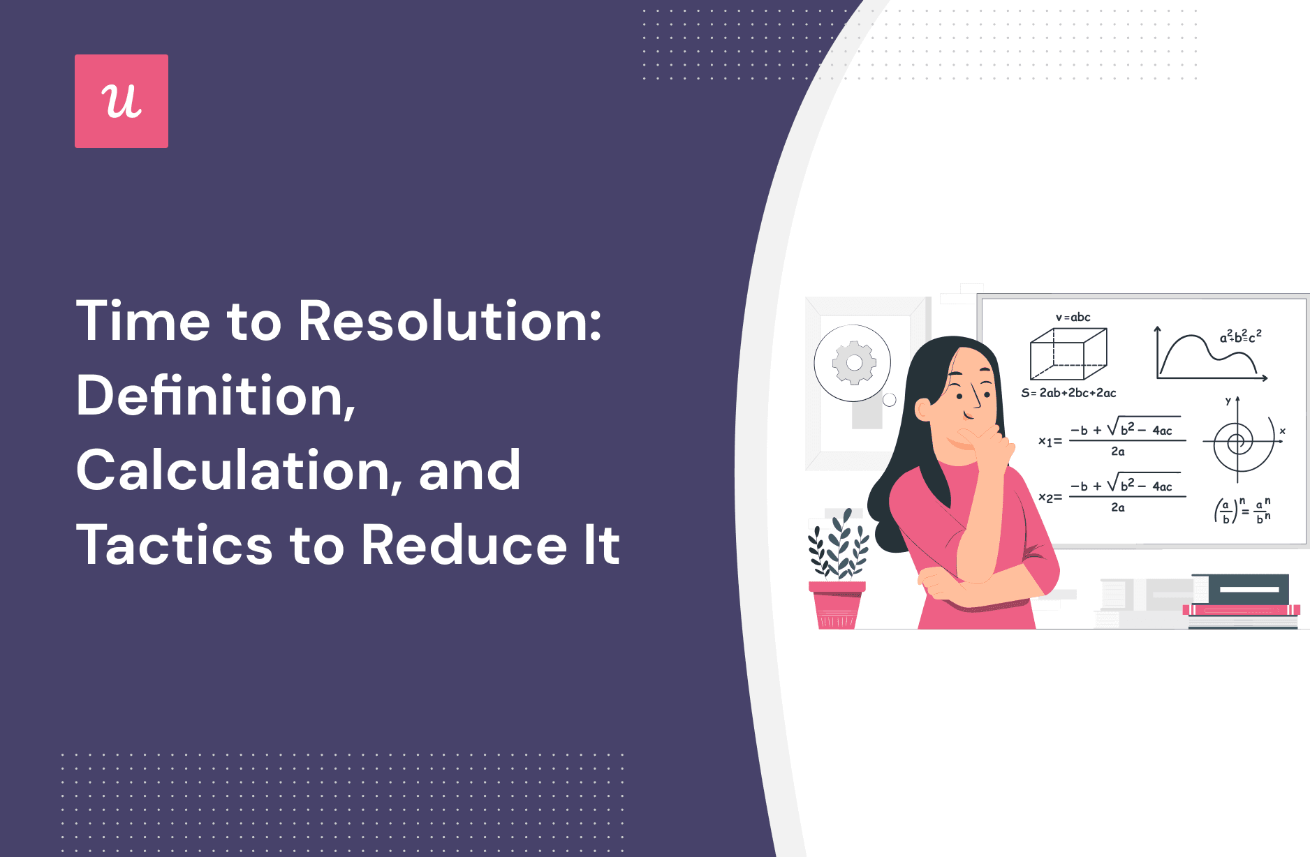 Time to Resolution: Definition, Calculation, and Tactics to Reduce It cover