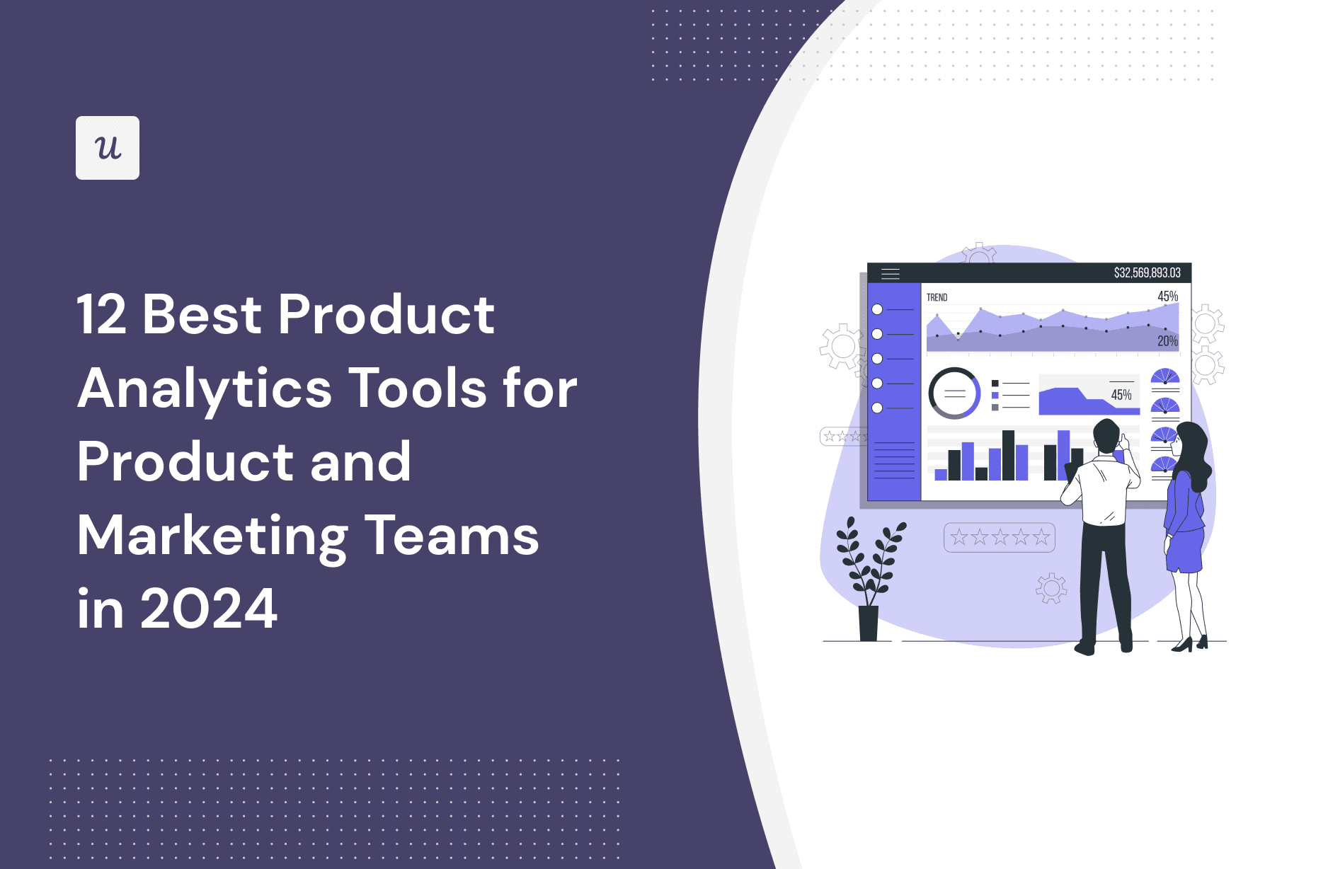 12 Best Product Analytics Tools for Product and Marketing Teams in 2024 cover