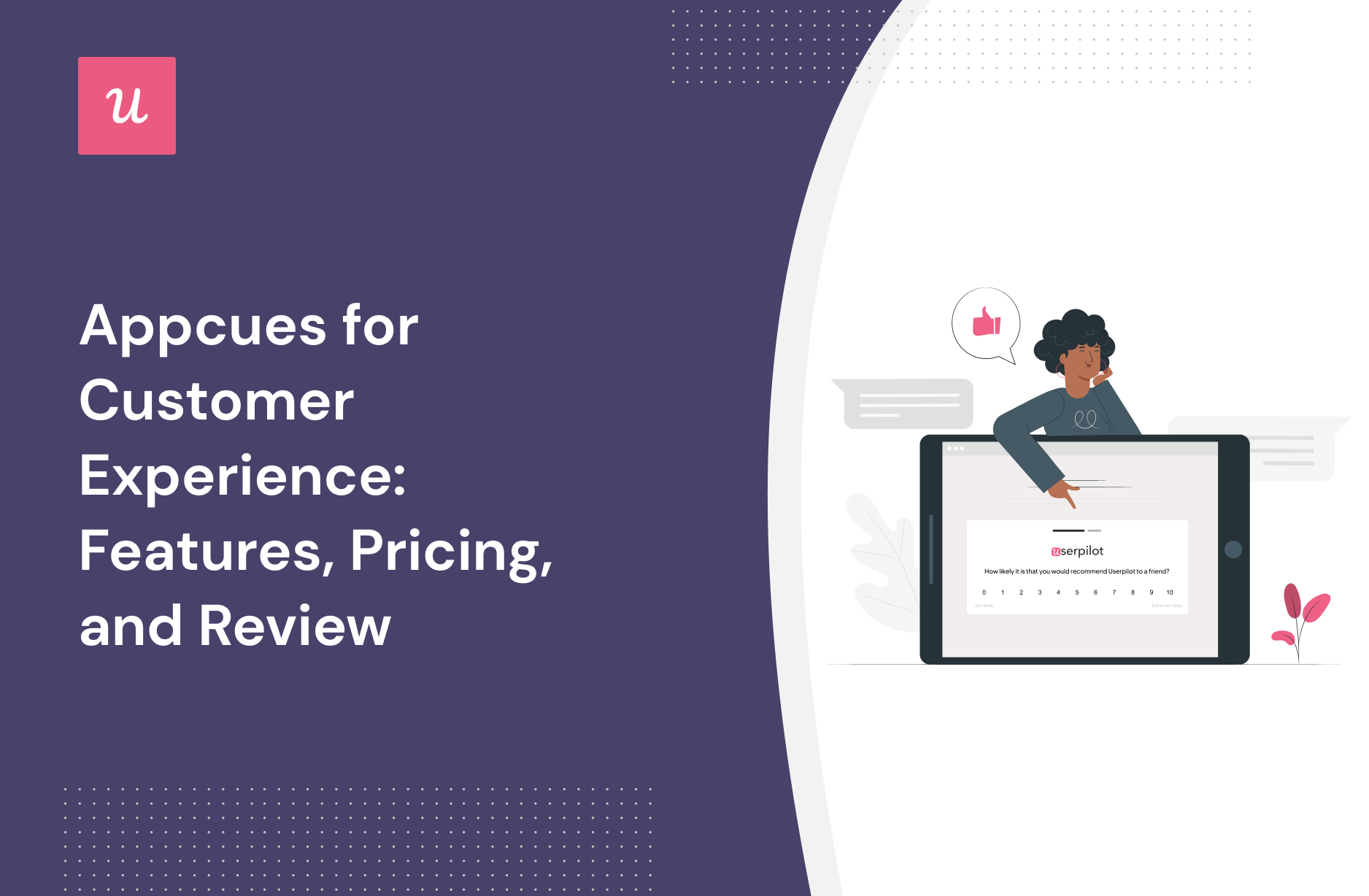Appcues for Customer experience: Features, Pricing, and Review