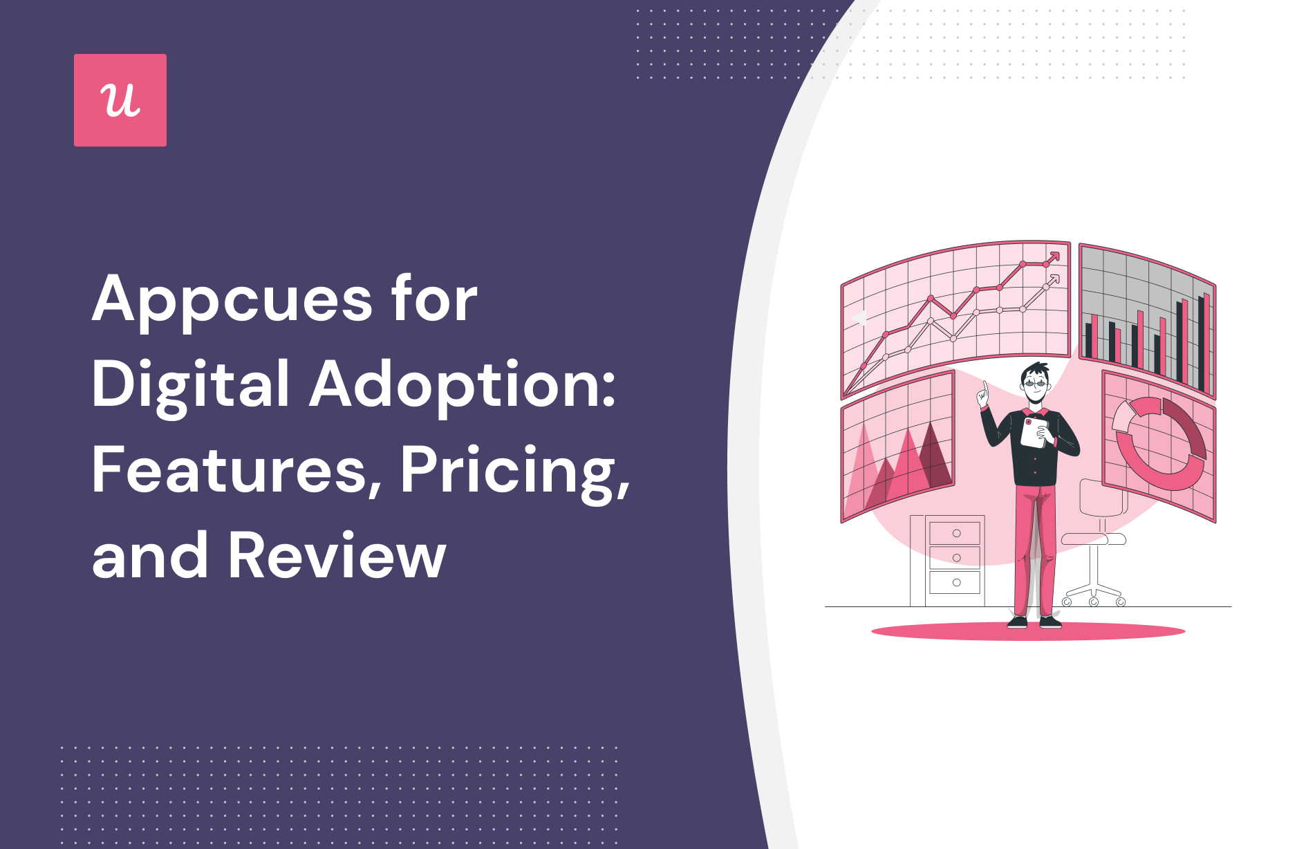 Appcues for Digital Adoption: Features, Pricing, and Review