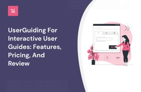 UserGuiding for Interactive User Guides: Features, Pricing, and Review