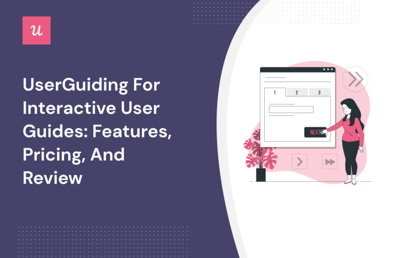 UserGuiding for interactive user guides: Features, Pricing, and Review
