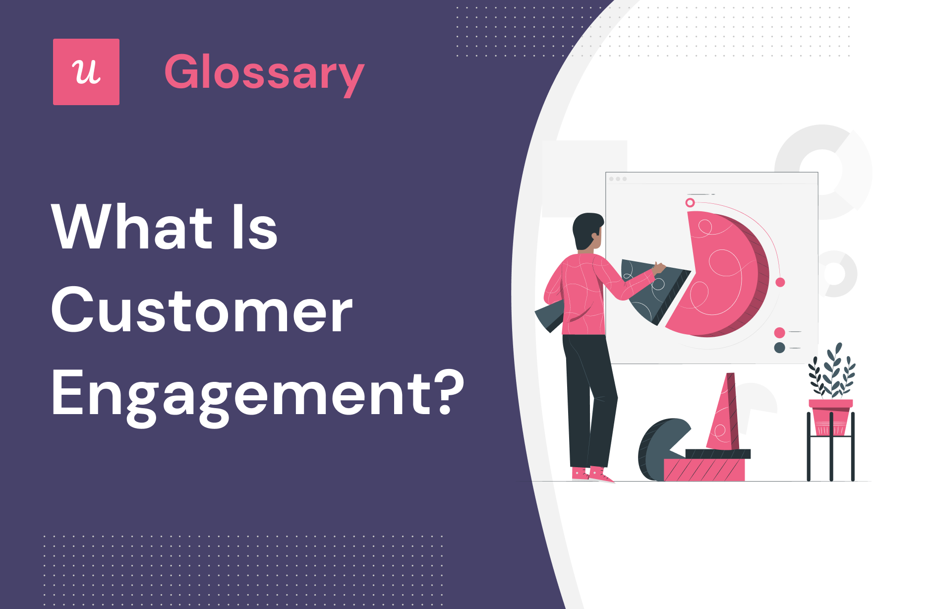 What is Customer Engagement?