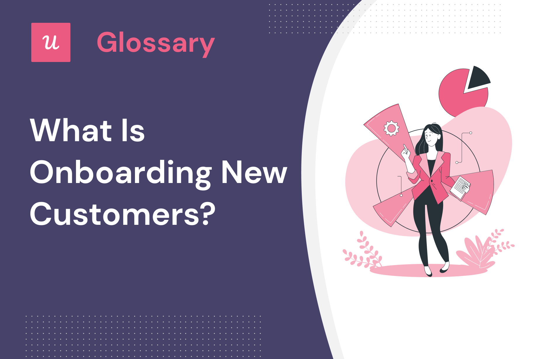 What is Onboarding New Customers?