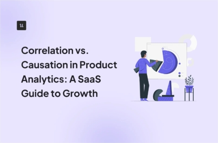 Correlation vs. Causation in Product Analytics: A SaaS Guide to Growth cover
