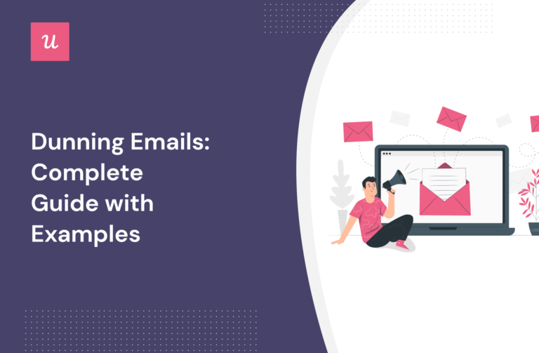 Dunning Emails: Complete Guide With Examples