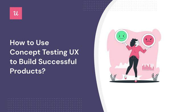 How to Use Concept Testing UX to Build Successful Products? cover
