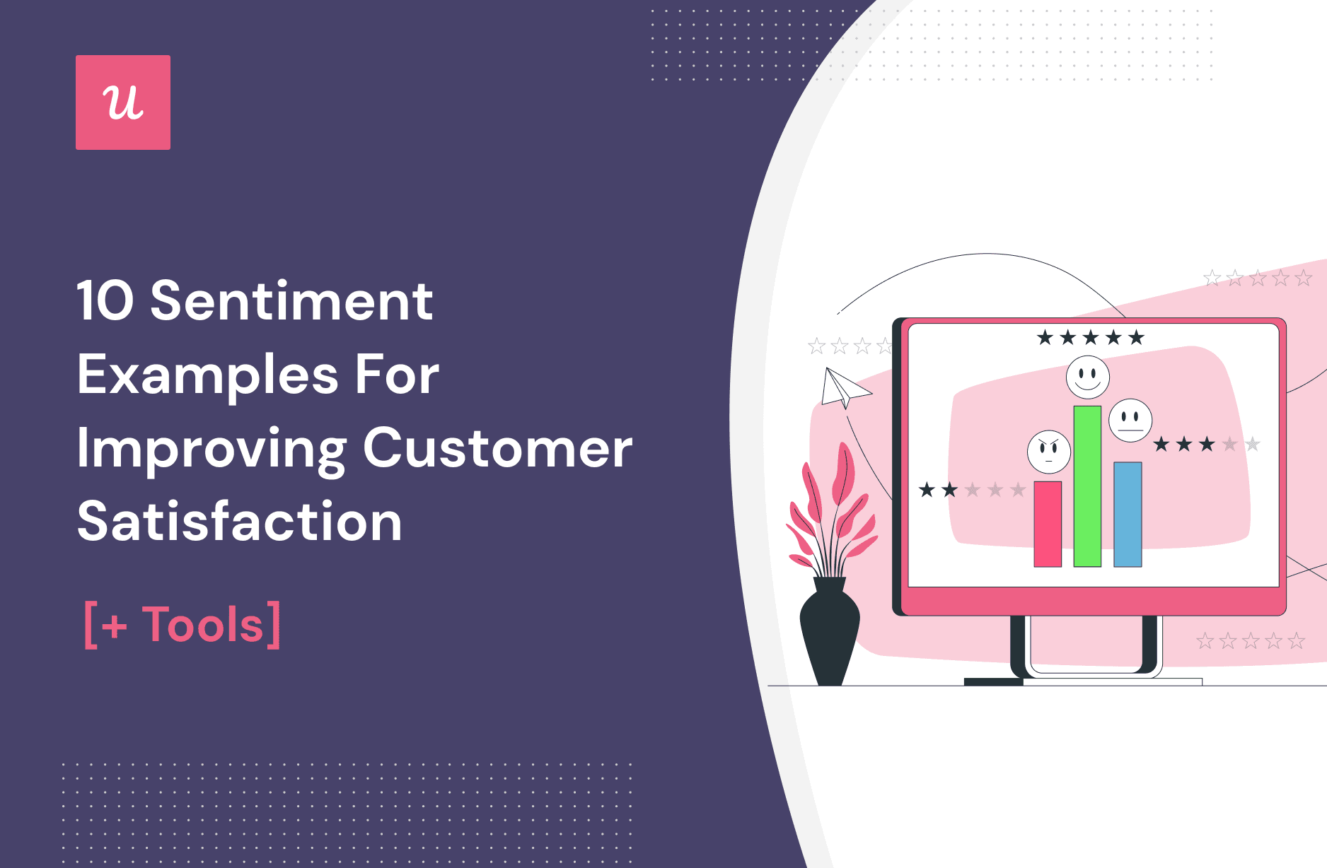 10 Sentiment Examples for Improving Customer Satisfaction [+ Tools] cover