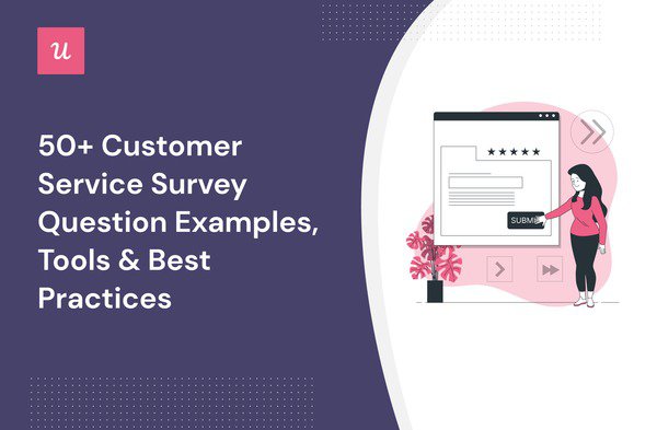 50+ Customer Service Survey Question Examples, Tools & Best Practices cover