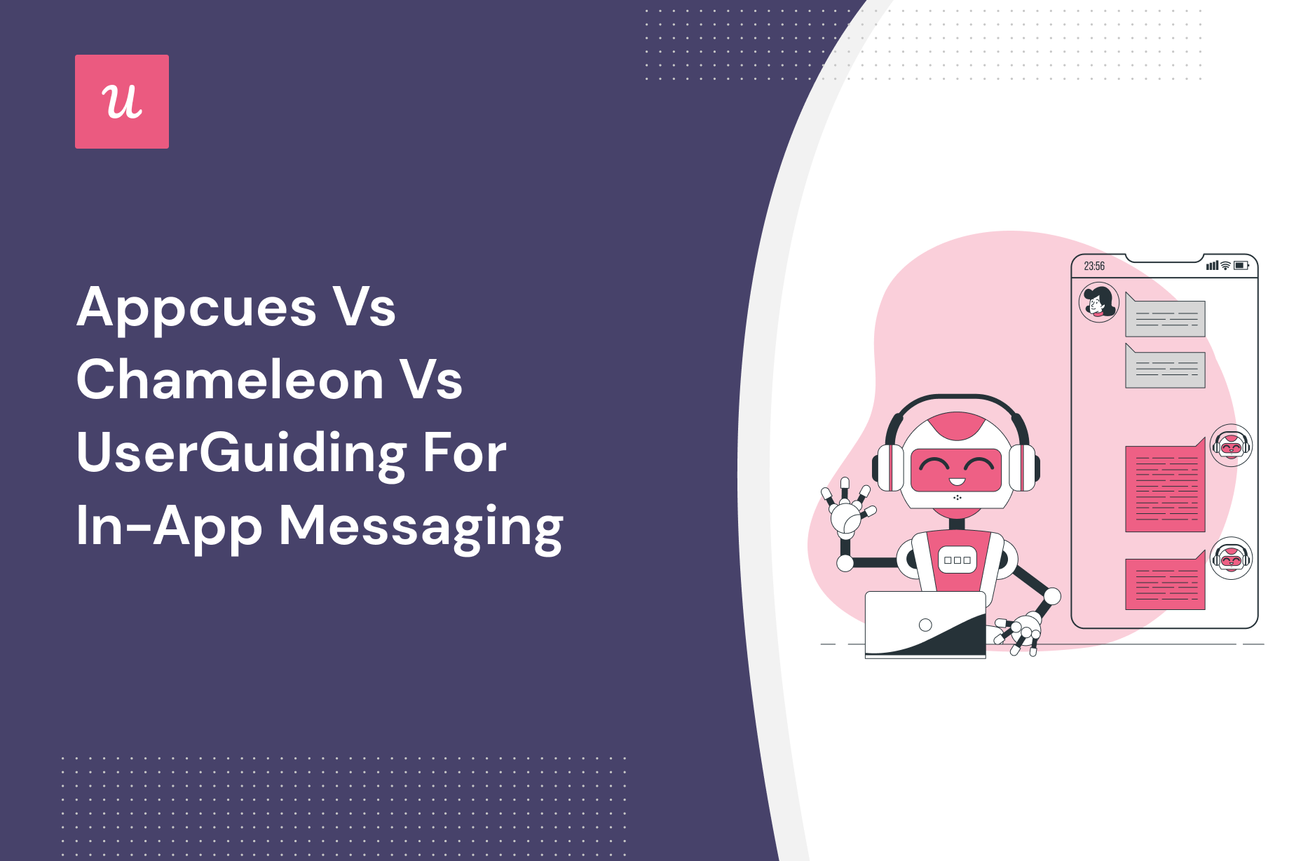 Appcues vs Chameleon vs UserGuiding for In-App Messaging