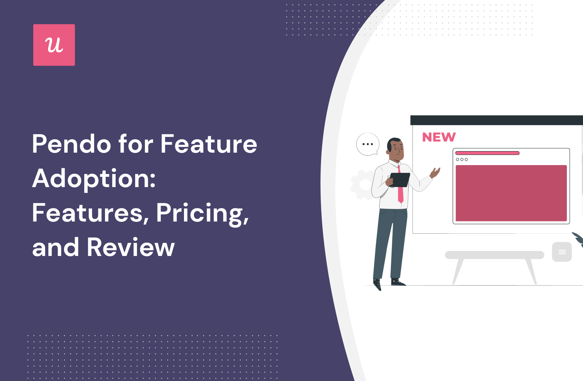 Pendo for Feature Adoption: Features, Pricing, and Review